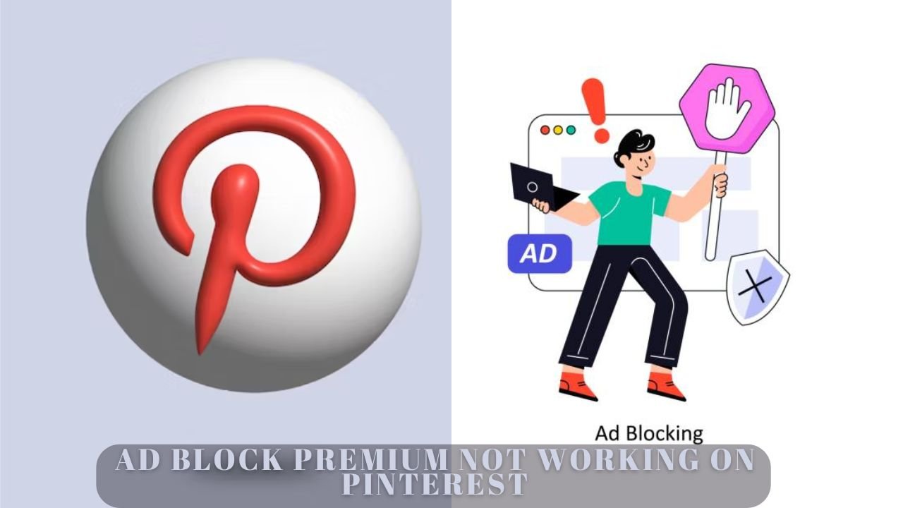 Ad Block Premium Not Working on Pinterest