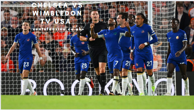 Chelsea vs Wimbledon TV USA